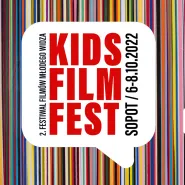2. Kids Film Fest Sopot - Festiwal Filmów Młodego Widza