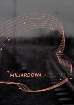 Miliardowa Audiosfery / spotkania live