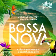 Bossa Nova w Olivia Garden