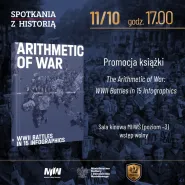 Promocja anglojęzycznej publikacji "The Arithmetic of War: WWII Battles in 15 Infographics"