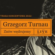 Grzegorz Turnau - Znów wędrujemy