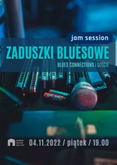 Zaduszki Bluesowe - Blues Connections i Goście