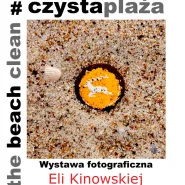 Wystawa fotograficzna Eli Kinowskiej "Czysta Plaża -  Capslove Story" 