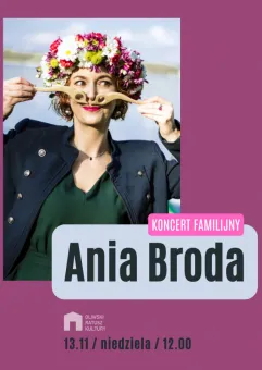 Ania Broda | Koncert familijny NOWA DATA!