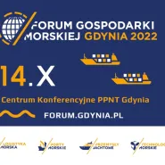 Forum Gospodarki Morskiej 2022 