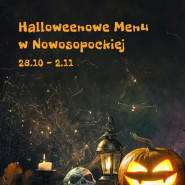 Halloweenowe Menu w Nowosopockiej