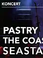 Pastry + Seastain + The Coastline