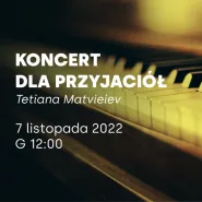 Tetiana Matvieiev - koncert dla przyjaciół