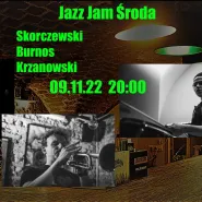 Jazz Jam Środa - Skorczewski / Burnos / Krzanowski