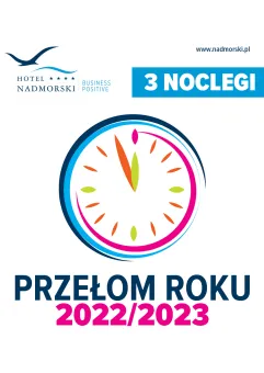 Przełom Roku 2022/2023 czyli Sylwestrowy Weekend - 4 dni