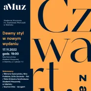 Koncert z cyklu Czwartki z aMuz: Dawny styl w nowym wydaniu