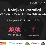 6. kolejka Ekstraligi AP ORLEN Gdańsk vs Pogoń Szczecin