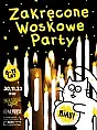 Zakręcone Woskowe Party