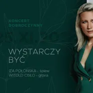 Koncert dobroczynny "Wystarczy być" Iza Połońska