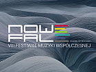 VIII Festiwal Muzyki Współczesnej Nowe Fale