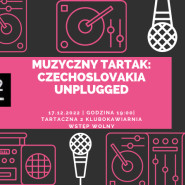 Muzyczny Tartak: Czechoslovakia Unplugged