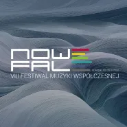 VIII Festiwal Muzyki Współczesnej Nowe Fale