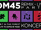 DM45 Remix@Live Party + KONCERT Spirit In The Forest - Tribute to DEPECHE MODE