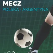 Mecz Polska - Argentyna