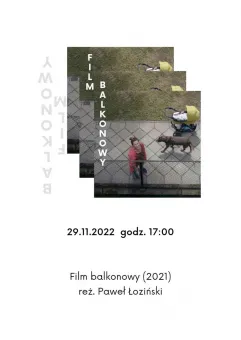 Akademia Dokumentalna: Film Balkonowy (2021) reż. Paweł Łoziński