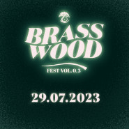 Brass Wood Fest vol. 0,3