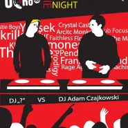 Nowe Indie Night Party: DJ Adam Czajkowski vs. DJ ?