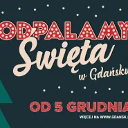 Odpalamy Święta: Gdańska choinka i Mikołaj