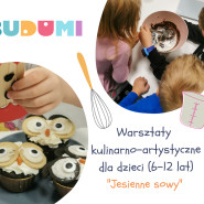 Warsztaty kulinarno-artystyczne (4-12 lat) - Muffiny sowy
