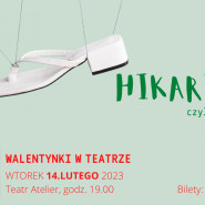Walentynki w teatrze - Hikari czyli blask