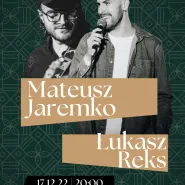 Łukasz Reks & Mateusz Jaremko | live