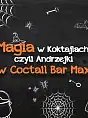 Andrzejki w Coctail Bar Max