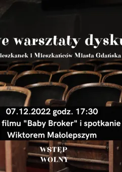 Filmowe Warsztaty Dyskusyjne dla Mieszkanek i Mieszkańców Miasta Gdańska - pokaz filmu BABY BROKER
