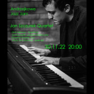 Andrzejkowe Jazz Jam - Jan Szczurek Quartet