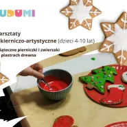 Warsztaty kulinarno-artystyczne (4-12 lat) - Świąteczne pierniczki i zwierzaki na plastrach drewna