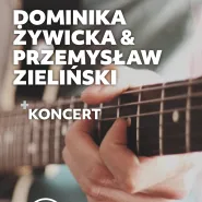 Live Music: Dominika Żywicka & Przemysław Zieliński