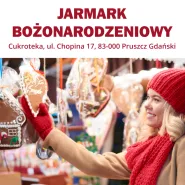 Jarmark Bożonarodzeniowy w Pruszczu Gdańskim