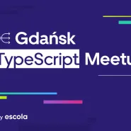 TypeScript Meetup #3 by Escola