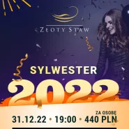 Sylwester 2022 w Złotym Stawie!
