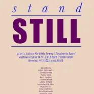 Wystawa "Stand still"