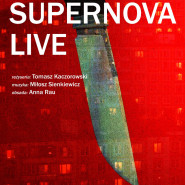 Teatr w Blokowisku: Supernova live - prapremiera