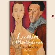 Sylwia Zientek Lunia i Modigliani - spotkanie autorskie