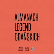 Almanach Legend Gdańskich | spacer z Łukaszem Darskim