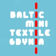 12. Baltic Mini Textile Gdynia - oprowadzanie kuratorskie po wystawie 
