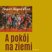 Empire Gospel Choir | A pokój na ziemi