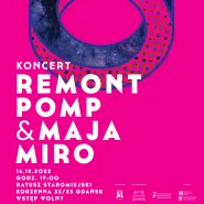 Koncert Remont Pomp + Maja Miro  