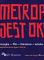 Festiwal Metropolia Jest Okey