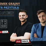 Stand-up comedy: Przemek Grajny i Piotr Przytuła 