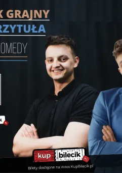 Stand-up comedy: Przemek Grajny i Piotr Przytuła 