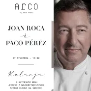 Joan Roca & Paco Pérez · Kolacja w wykonaniu jednego z najwybitniejszych Szefów Kuchni na świecie
