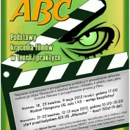 Filmowe ABC - Podstawy kręcenia filmów w teorii i praktyce